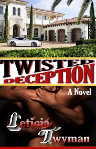 Knjiga Twisted Deception, Paperback Leticia Twyman