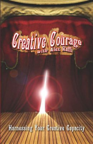 Knjiga Creative Courage with Alex Raffi Alex Victor Raffi