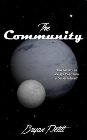 Книга The Community Bryan Wesley Petitt