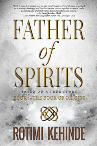 Carte Father of Spirits: The Book of Origins Rotimi Kehinde