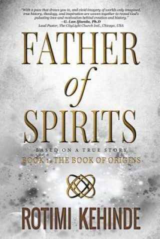 Kniha Father of Spirits: The Book of Origins Rotimi Kehinde