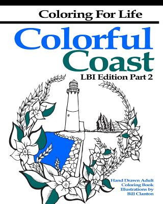 Book Coloring for Life: Colorful Coast LBI Edition Part 2: The Tour of the Shore Continues Bill Clanton