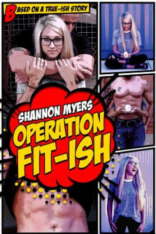 Könyv Operation Fit-ish Shannon Myers