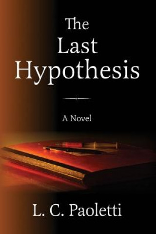 Kniha The Last Hypothesis L C Paoletti