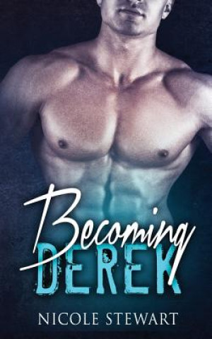 Könyv Mmf Bisexual Romance: Becoming Derek Nicole Stewart