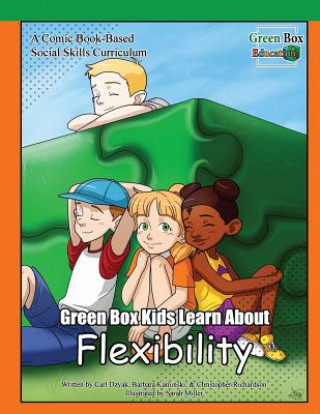 Kniha Green Box Kids Learn About Flexibility Carl Dzyak