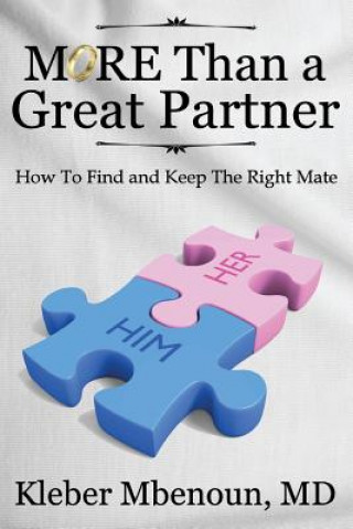 Kniha More Than a Great Partner: How to Find and Keep the Right Mate Dr Kleber Mbenoun