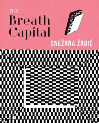 Kniha The Breath Capital Snezana Zabic