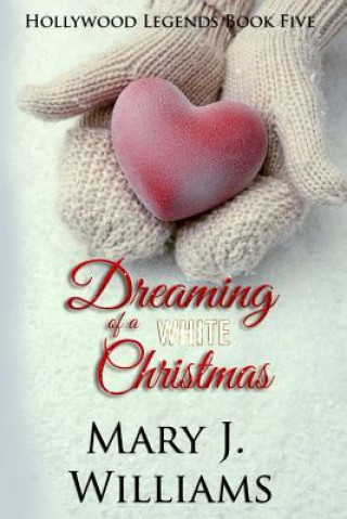 Book Dreaming of a White Christmas Mary J Williams