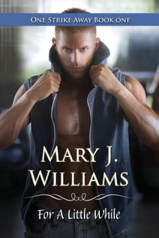 Könyv For a Little While Mary J Williams
