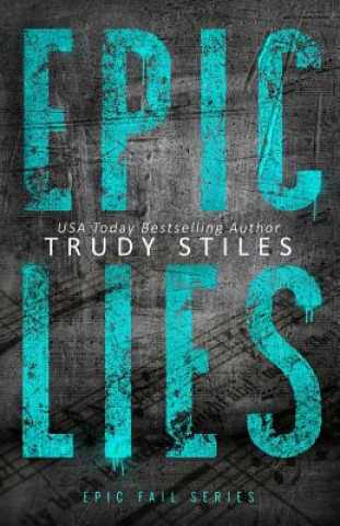 Knjiga Epic Lies Trudy Stiles