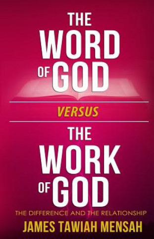 Knjiga The word of God vs the work of God James Tawiah Mensah