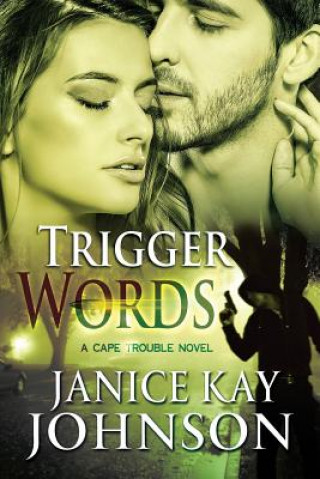 Kniha Trigger Words Janice Kay Johnson