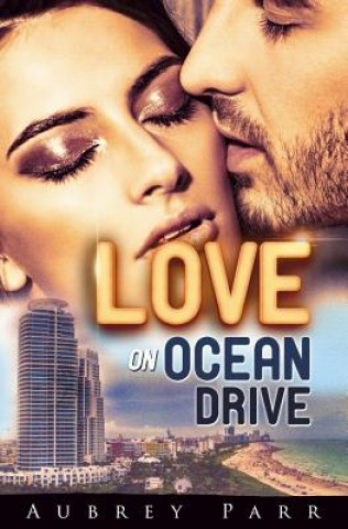 Knjiga Love on Ocean Drive Aubrey Parr