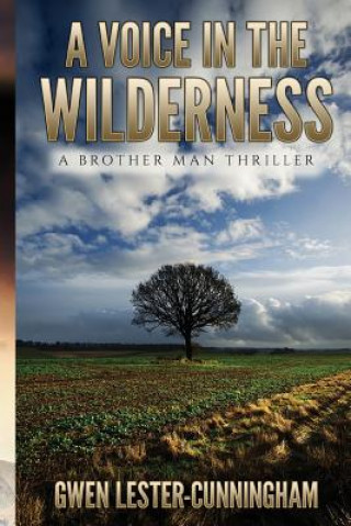 Książka A Voice in the Wilderness: A Brother Man Novel Gwen Lester-Cunningham