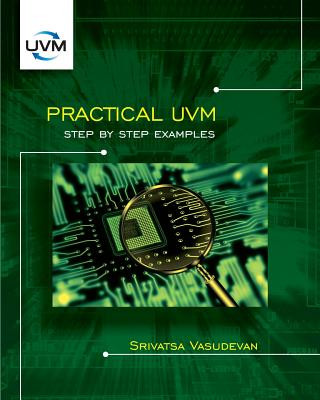 Könyv Practical UVM: Step by Step Examples Srivatsa Vasudevan