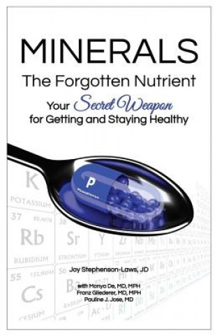 Książka Minerals - The Forgotten Nutrient: Your Secret Weapon for Getting and Staying Healthy Jd Joy Stephenson-Laws