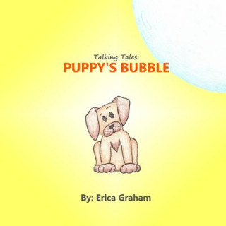 Kniha Talking Tales: Puppy's Bubble Erica Graham