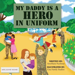 Książka My Daddy is a Hero in Uniform Annmarie Puttbrese