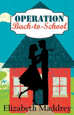 Book Operation Back-to-School Elizabeth Maddrey
