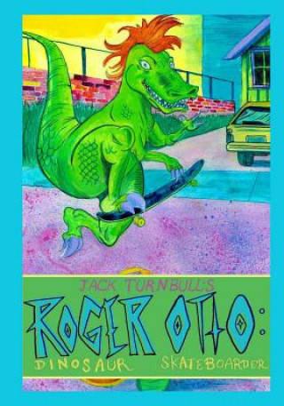Carte Roger Otto: Dinosaur Skateboarder Jack Turnbull