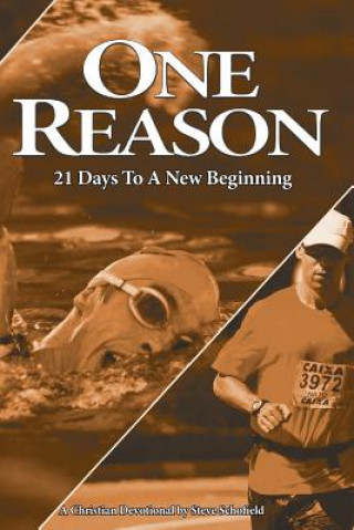 Carte One Reason: 21 Days to a New Beginning Stev Schofield