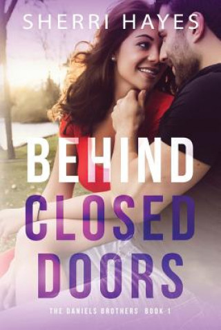 Könyv Behind Closed Doors Sherri Hayes