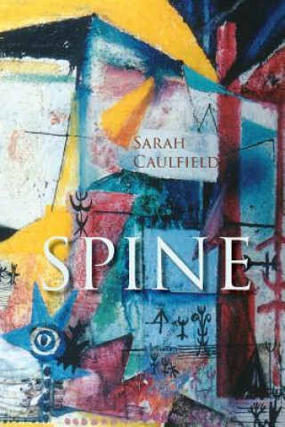 Книга Spine Sarah Caulfield