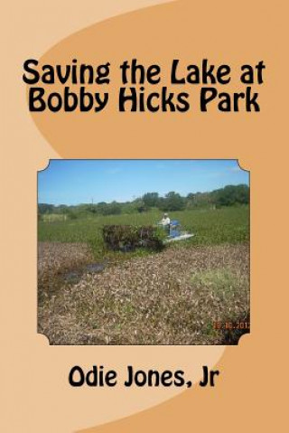 Carte Saving the Lake at Bobby Hicks Park Jr Odie Jones