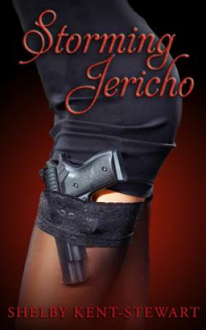 Книга Storming Jericho Shelby Kent-Stewart