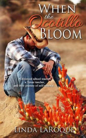 Boek When the Ocotillo Bloom Linda Laroque