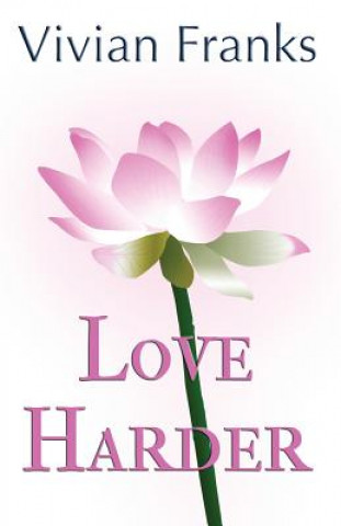 Knjiga Love Harder Vivian Franks
