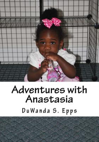 Livre Adventures with Anastasia Duwanda S Epps