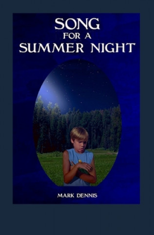 Book Song For A Summer Night Mark Dennis