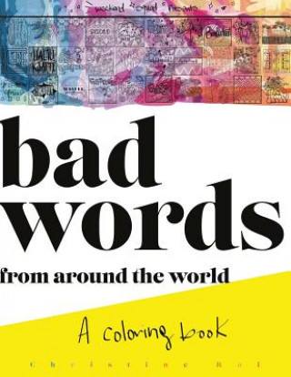 Carte BAD WORDS from around the world: A Coloring Book Christine Rai