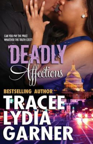 Kniha Deadly Affections Tracee Lydia Garner