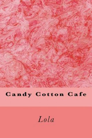 Książka Candy Cotton Cafe Lola