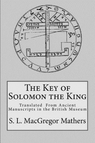 Książka The Key of Solomon the King S L MacGregor Mathers