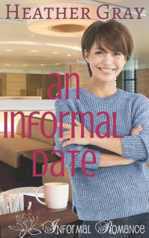 Libro An Informal Date Heather Gray
