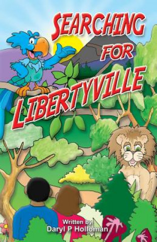 Könyv Searching for Libertyville Daryl Holloman