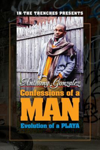 Knjiga Confessions of a Man Anthony Gonzalez