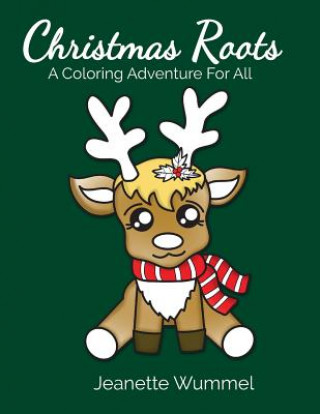 Kniha Christmas Roots Jeanette Wummel