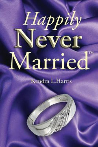 Buch Happily Never Married Kendra L Harris