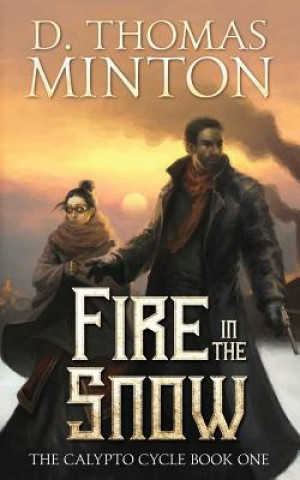Book Fire in the Snow D Thomas Minton