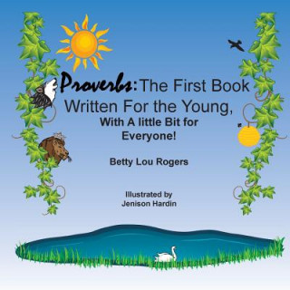 Buch Proverbs: The First Book Written For the Young Betty Lou Rogers