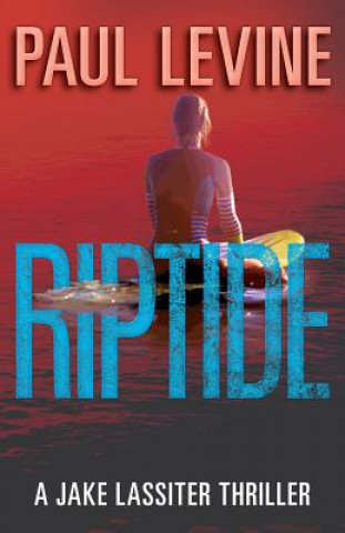 Knjiga Riptide Paul Levine