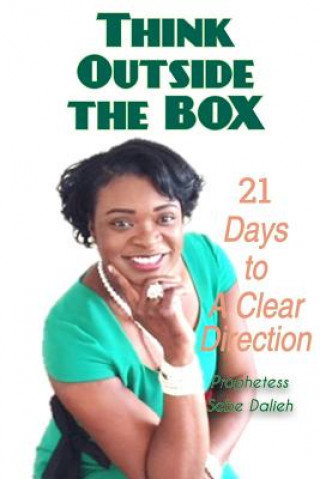 Libro Think Outside the Box: 21 Days to A Clear Direction Sebe Dalieh