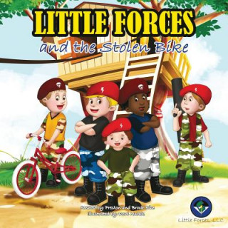 Книга Little Forces: and the Stolen Bike Preston T Rice