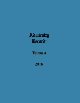 Книга Admiralty Record(r) Volume 4 (2016) Kirk N Aurandt