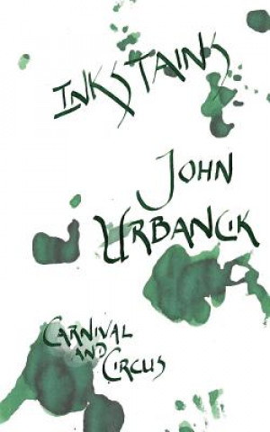 Kniha InkStains Series 2: January: Carnival and Circus John Urbancik